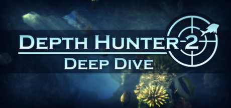 Depth Hunter 2: Deep Dive Steam Key EUROPE