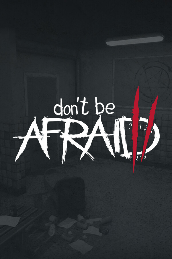 Don't Be Afraid 2 Steam (PC)