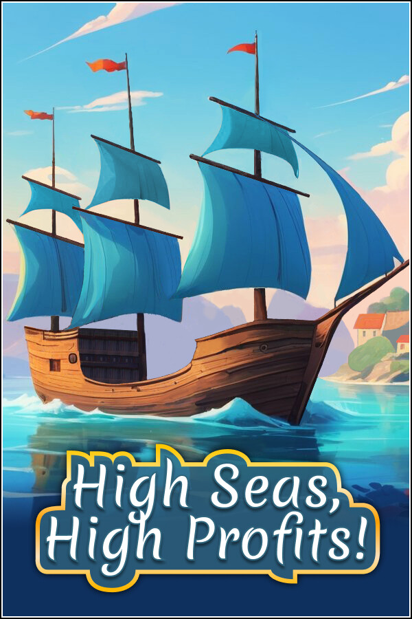 High Seas, High Profits! Steam (PC)