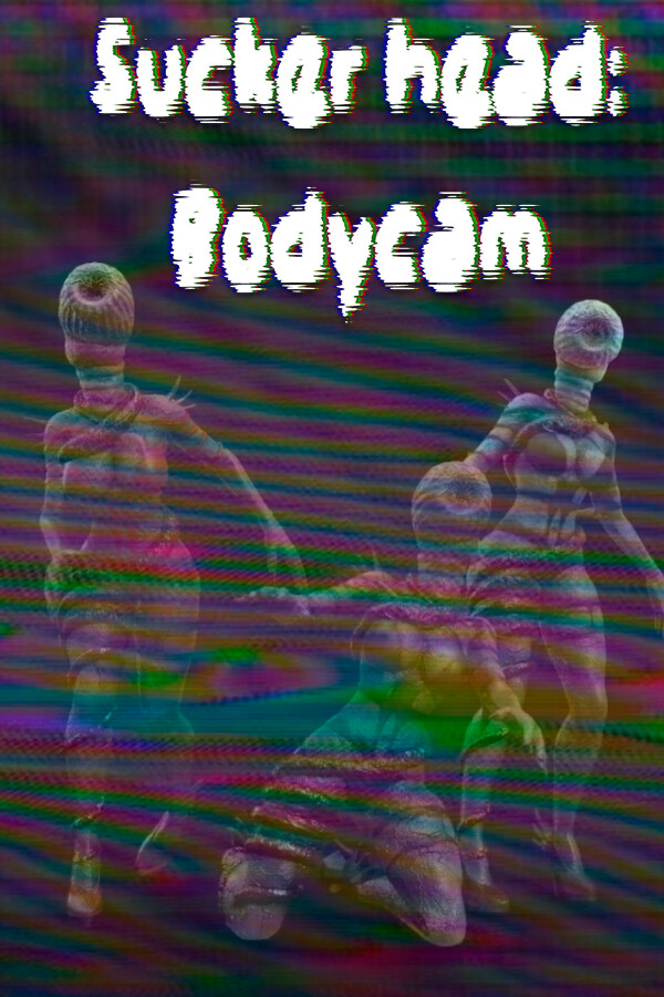 Sucker head: Bodycam Steam (PC)