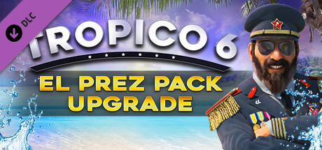Tropico 6 El Prez Edition Steam Key EUROPE