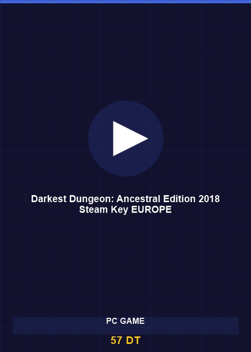 Darkest Dungeon: Ancestral Edition 2018 Steam Key EUROPE