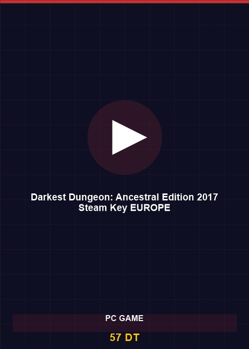 Darkest Dungeon: Ancestral Edition 2017 Steam Key EUROPE