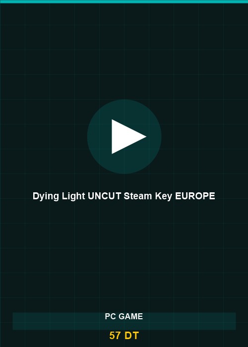 Dying Light UNCUT Steam Key EUROPE