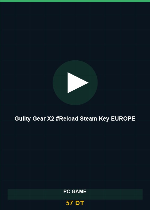 Guilty Gear X2 #Reload Steam Key EUROPE
