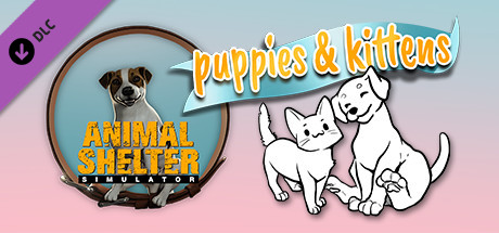 Animal Shelter: Puppies and Kittens DLC (PC) CD Key for STEAM