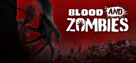 Blood And Zombies (PC) CD Key for STEAM