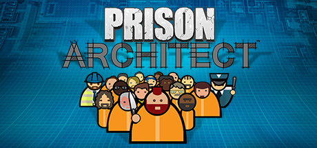Prison Architect (PC) CD Key for STEAM