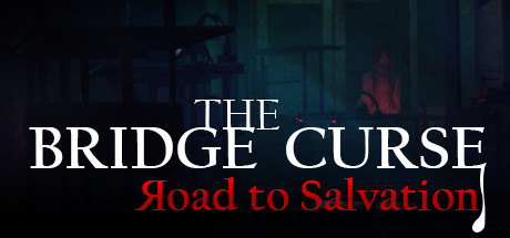 The Bridge Curse: Road to Salvation (PC) CD Key for STEAM