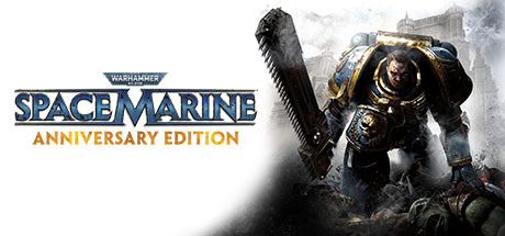 Warhammer 40,000: Space Marine Anniversary Edition (PC) CD Key for STEAM